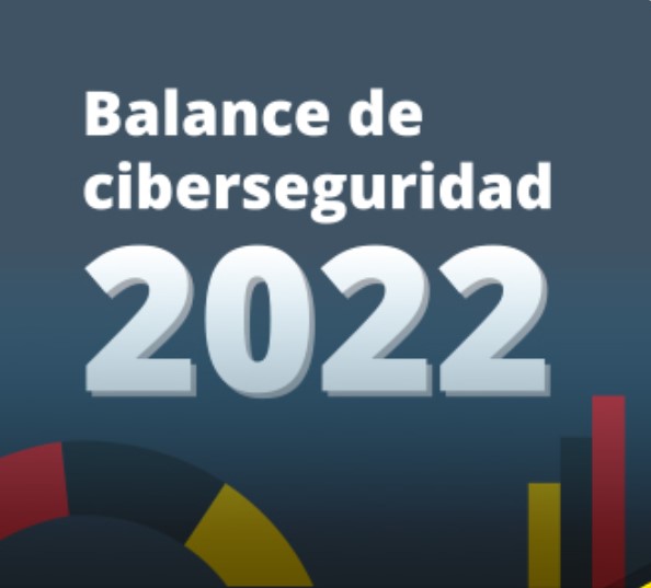 INCIBE ha publicado su Balance de Ciberseguridad 2022 