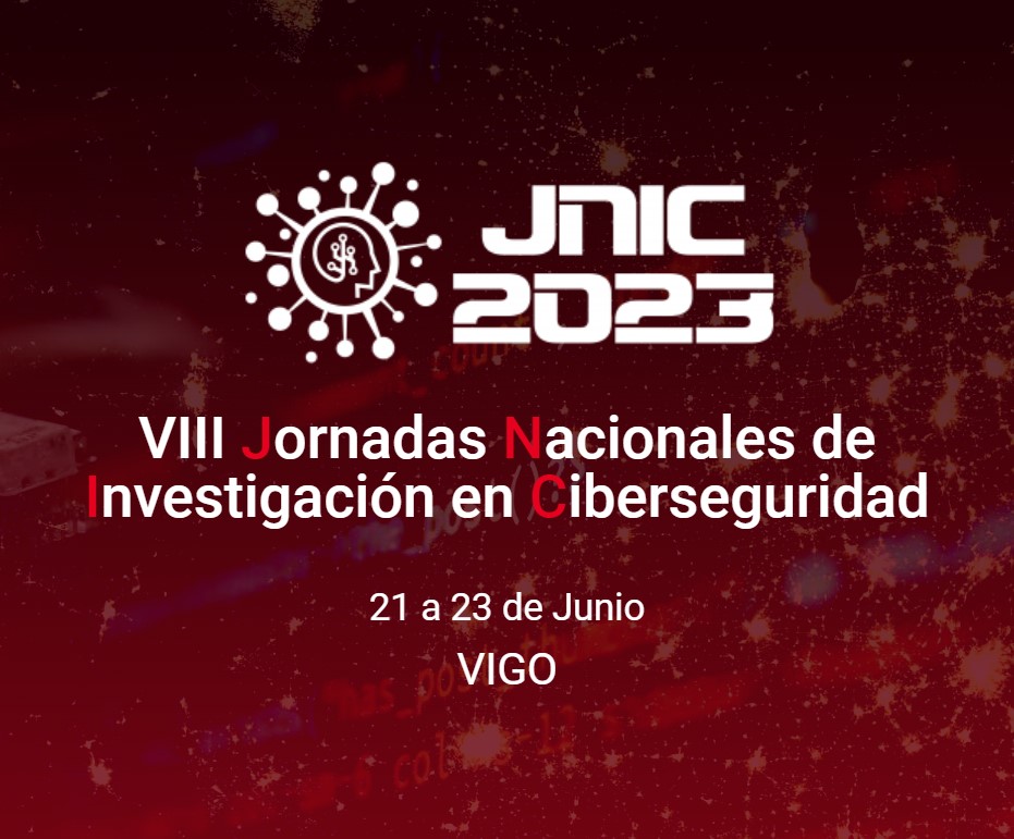 Del 21 al 23 de junio tendrán lugar en Vigo las VIII Jornadas Nacionales de Investigación en Ciberseguridad 