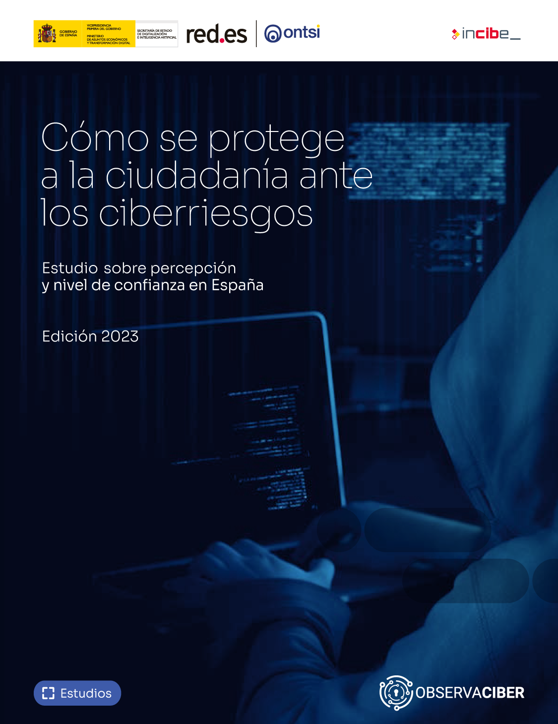 ONTSI ha publicado junto al OberservaCiber el informe “Cómo se protege a la ciudadanía ante los ciberriesgos”. 