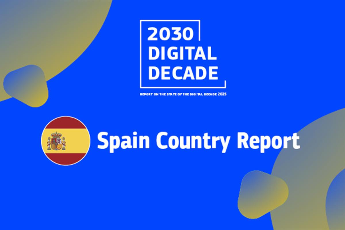 España afianza su liderazgo digital en Europa, según el Informe del Estado de la Década Digital 2025