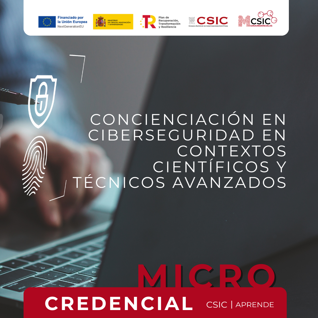 Concienciación en ciberseguridad en contextos científicos y técnicos avanzados